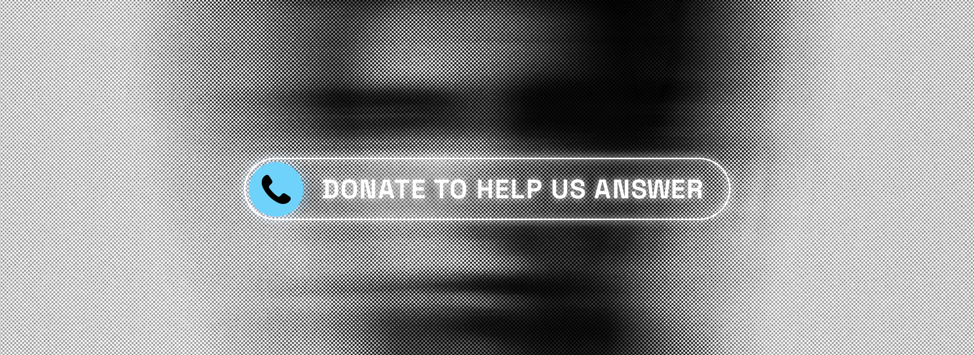 Donate to help us answer