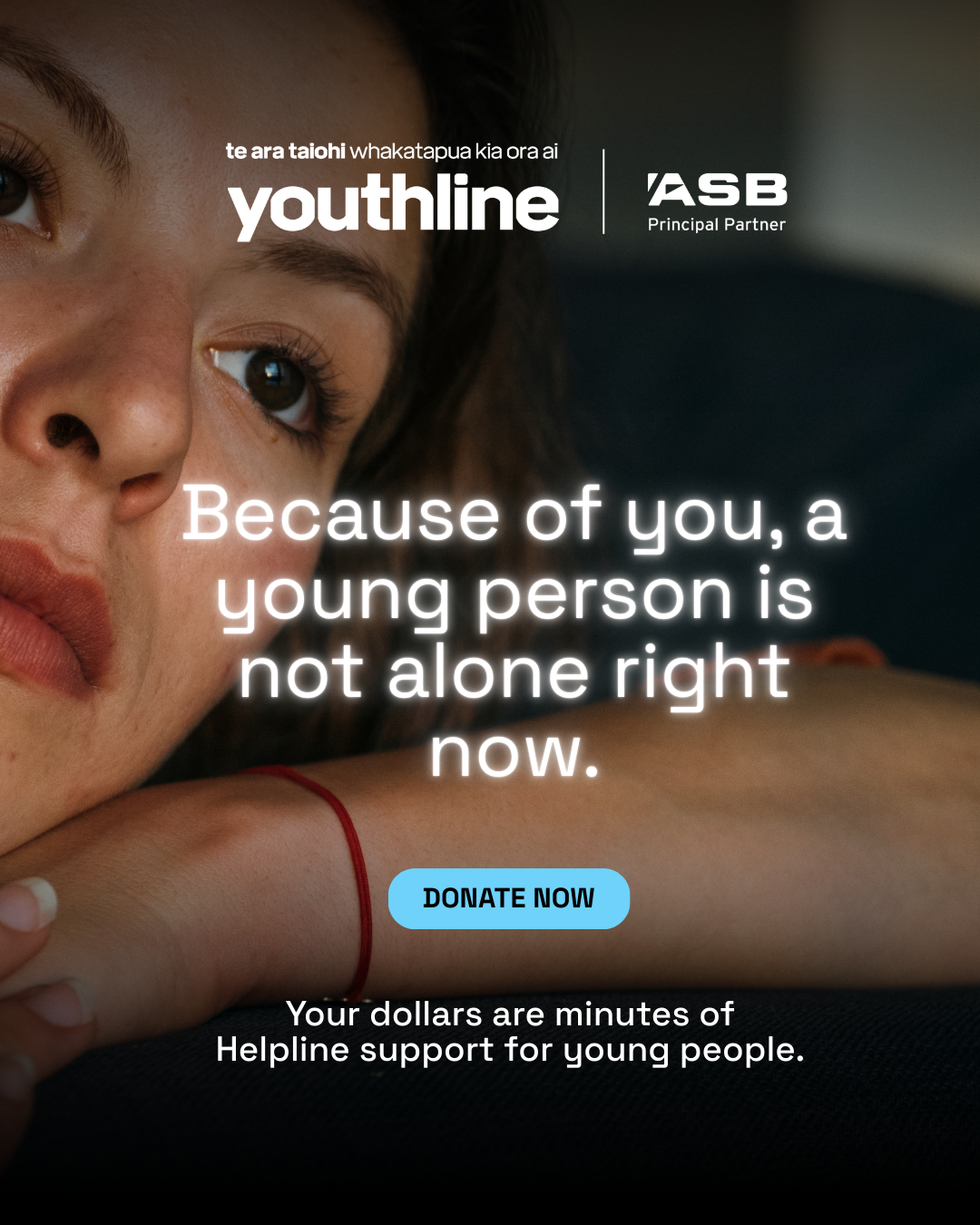 Because of you, a young person is not alone right now. 